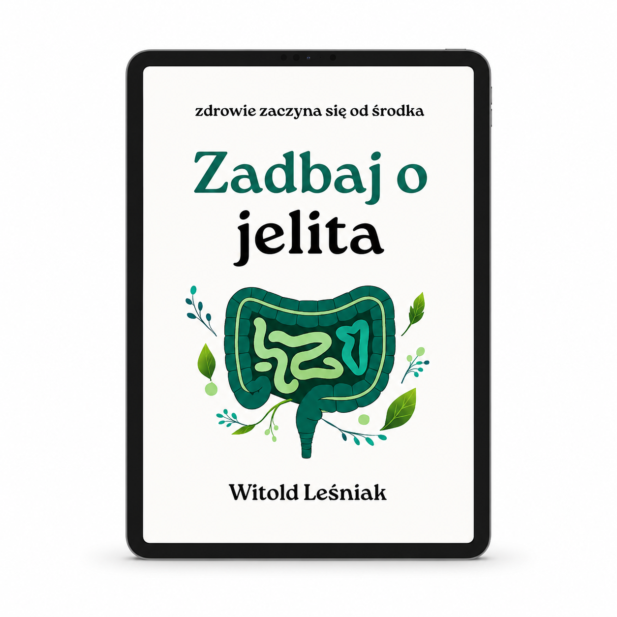 Zadbaj o jelita – praktyczny przewodnik